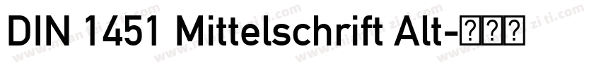 DIN 1451 Mittelschrift Alt字体转换
